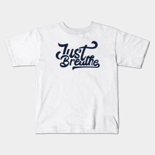 Just Breathe Kids T-Shirt